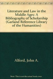 LITERATURE & LAW MIDDLE (Garland Reference Library of the Humanities)