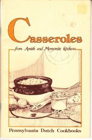 Casseroles from Amish and Mennonite Kitchens