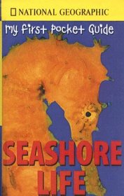 Seashore Life (National Geographic My First Pocket Guides)