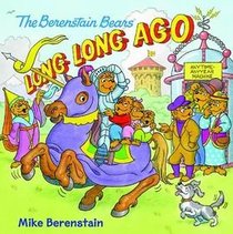 Berenstain Bears Long, Long Ago