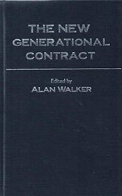 The New Generational Contract: Intergenerational Relations And The Welfare State