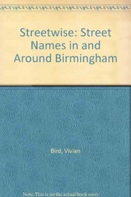 Streetwise: Street Names in and Around Birmingham