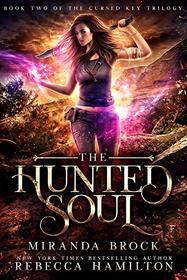 The Hunted Soul: A New Adult Urban Fantasy Romance Novel (The Cursed Key)