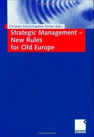 Strategic Management- New Rules for Old Europe