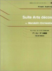 Art Deco Suite for Mandolin Orchestra ISBN: 4874712118 (1998) [Japanese Import]