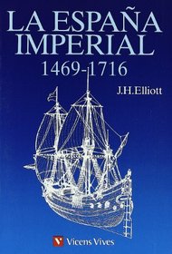 La Espana Imperial 1469-1716