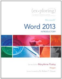Exploring: Microsoft Word 2013, Introductory (Exploring for Office 2013)