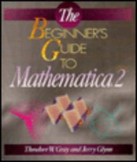 The Beginner's Guide to Mathematica Version 2