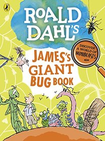 Roald Dahls Jamess Giant Bug Book