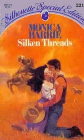 Silken Threads (Silhouette Special Edition, No 221)