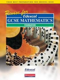 Revise for London GCSE Mathematics: Foundation (Heinemann Exam Success)