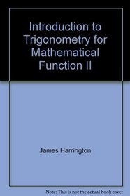 Introduction to Trigonometry for Mathematical Function II
