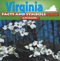Virginia: Facts and Symbols (Mcauliffe, Emily. States and Their Symbols.)
