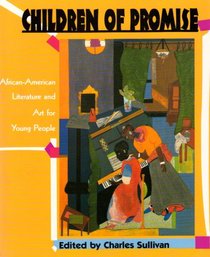 Children of Promise: African-American Literature and Art for Young People (Abradale Books)