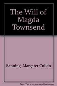 The Will of Magda Townsend