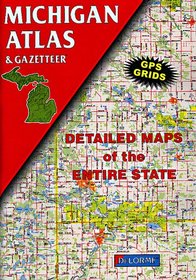 Michigan Atlas and Gazetteer (State Atlas & Gazetteer)