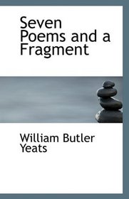 Seven Poems and a Fragment