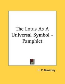 The Lotus As A Universal Symbol - Pamphlet