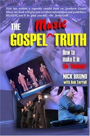 The Gospel Music Truth: How to make it in the