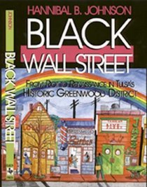 Black Wall Street: From Riot to Renaissance in Tulsa's Historic Greenwood District