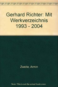 Gerhard Richter: Catalogue Raisonne, 1993-2004