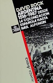 Argentina: 1516-1987 (Alianza America) (Spanish Edition)