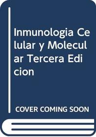 Inmunologia Celular y Molecular Tercera Edicion (Spanish Edition)