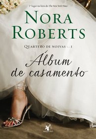 Album de Casamento (Col. Quarteto de Noivas) Vol 1 (Em Portugues do Brasil)