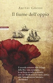 Il fiume dell'oppio (River of Smoke) (Ibis, Bk 2) (Italian Edition)