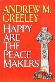 Happy Are the Peace Makers