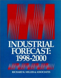 Industrial Forecast: 1998-2000