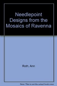Needlepoint Designs from the Mosaics of Ravenna
