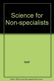 Science for Non-Specialists: The College Years