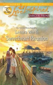 Sweetheart Reunion (Love Inspired, No 699) (Large Print)
