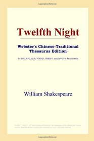 Twelfth Night (Webster's Chinese-Traditional Thesaurus Edition)