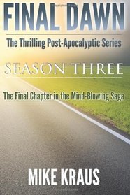 Final Dawn, Season 3 (The Thrilling Post-Apocalyptic Series)