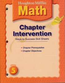 Houghton Mifflin Math Chapter Intervention Grade 5 (Ways to Success Skill Sheets)