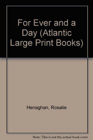 For Ever and a Day (Atlantic Large Print Books)