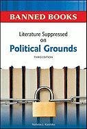 Literature Suppressed on Political Grounds (Banned Books)