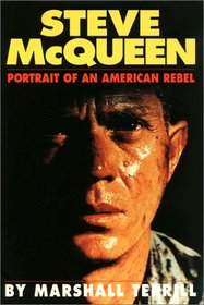 Steve McQueen: Portrait of an American Rebel