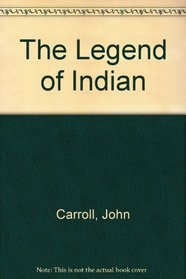 The Legend of Indian