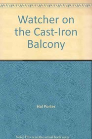 Watcher on the Cast-Iron Balcony