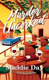 Murder Uncorked (A Cece Barton Mystery)