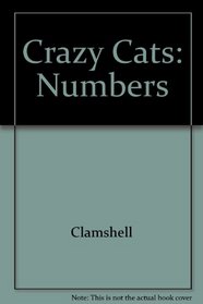 Numbers/Los Numeros (Crazy Cats) (Spanish Edition)