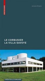 Le Corbusier: La Villa Savoye (Le Corbusier Guides (franz.)) (French Edition)