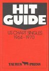 Hit Guide. US Chart Singles 1964 - 1970.