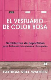 El Vestuario de Color Rosa (The Lavender Locker Room) (Spanish Edition)