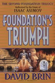 Foundation's Triumph (Second Foundation, Bk 3)