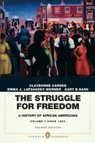 The Struggle for Freedom: A History of African Americans, Concise Edition, Volume 2 (Penguin Academic Series) (2nd Edition)