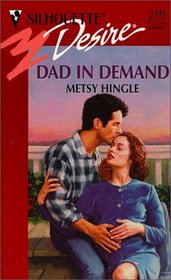 Dad in Demand (Bachelors & Babies) (Silhouette Desire, No 1241)